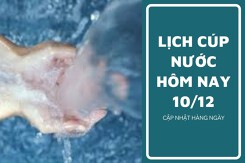 Lịch cúp nước TP HCM ngày 10/12 và sáng ngày 11/12 cúp nước liên tục nhiều giờ tại các phường trọng điểm, tuyến phố trung tâm