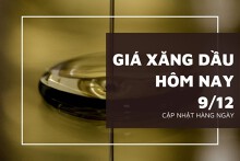 Giá xăng dầu hôm nay 9/12 biến động nhẹ khi thị trường chờ tín hiệu từ hòa đàm Ukraine và Fed