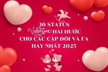 30 status Valentine hài hước, vui nhộn cho các cặp đôi và FA hay nhất 2025
