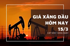Giá xăng dầu hôm nay 15/3 bật tăng 1% vào cuối tuần