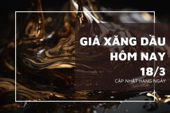Giá xăng dầu hôm nay 18/3 nhích nhẹ trước kỳ vọng phục hồi kinh tế Trung Quốc