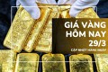 Giá vàng hôm nay 29/3: Vàng nhẫn tái lập kỷ lục 100,7 triệu đồng/lượng
