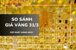 So sánh giá vàng 31/3: Vàng miếng SJC, vàng nhẫn, vàng 24K đồng loạt thiết lập đỉnh cao mới