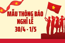 Tổng hợp các mẫu thông báo lịch nghỉ lễ 30/4 và 1/5 năm 2025 dành cho doanh nghiệp