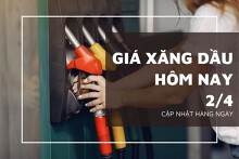 Giá xăng dầu hôm nay 2/4 tăng giảm trái chiều do lo ngại thuế quan mới của Mỹ
