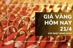 Giá vàng hôm nay 21/4: Vàng SJC, nhẫn trơn và vàng nữ trang bật tăng mạnh