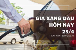 Giá xăng dầu hôm nay 23/4 Brent và WT1 tăng hơn 1% nhờ các lệnh trừng phạt đối với Iran