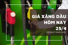 Giá xăng dầu hôm nay 25/4 tăng giảm trái chiều