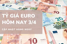 Tỷ giá euro hôm nay 3/4: Đảo chiều tăng mạnh hơn 400 đồng ở tất cả ngân hàng
