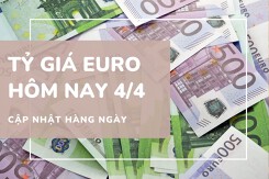 Tỷ giá euro hôm nay 4/4: Tiếp tục xu hướng tăng mạnh tại các ngân hàng