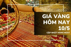Giá vàng hôm nay 10/5: Lội ngược dòng, vàng SJC và nhẫn trơn bật tăng tới 2,5 triệu đồng/lượng