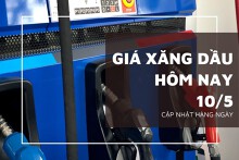 Giá xăng dầu hôm nay 10/5 tăng mạnh đến 3% sáng cuối tuần