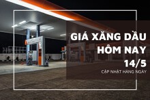 Giá xăng dầu hôm nay 14/5 tăng giảm trái chiều