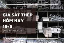 Giá sắt thép hôm nay 19/5 tăng giảm trái chiều, thị trường toàn cầu chịu sức ép từ Trung Quốc