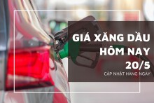 Giá xăng dầu hôm nay 20/5 biến động trái chiều giữa lúc đàm phán hạt nhân Mỹ - Iran bế tắc