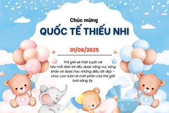 20 mẫu thiệp chúc mừng ngày Quốc tế Thiếu Nhi 2025 đẹp, ấn tượng nhất
