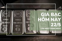 Giá bạc hôm nay 22/5: Tiếp đà tăng, sát mốc 1,33 triệu đồng/lượng