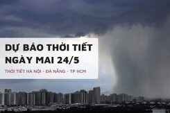 Dự báo thời tiết ngày mai 24/5, Hà Nội tiếp tục mưa to, Đà Nẵng và TP HCM đề phòng dông chiều tối