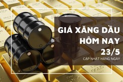 Giá xăng dầu hôm nay 23/5: Giảm do đồng USD mạnh lên và lo ngại OPEC+ tăng sản lượng