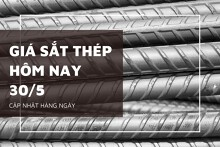 Giá sắt thép xây dựng hôm nay 30/5: Hoà Phát tăng giảm trái chiều, Miền Nam duy trì mức cao