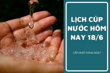 Lịch cúp nước TP HCM ngày 18/6 đến sáng ngày 19/6: Các khu vực tại quận Gò Vấp, quận 1, quận 12 bị ảnh hưởng từ đêm đến rạng sáng