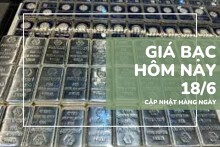 Giá bạc hôm nay 18/6: Bạc miếng tăng mạnh, tiến sát mốc 1,5 triệu đồng/lượng