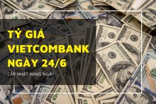 Tỷ giá Vietcombank hôm nay 24/6: Đồng loạt bật tăng mạnh, bảng Anh vọt hơn 300 đồng