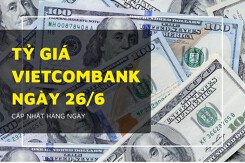 Tỷ giá Vietcombank hôm nay 26/6: Bảng Anh, Euro tiếp đà tăng mạnh, USD giảm nhẹ