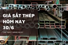 Giá sắt thép xây dựng hôm nay 30/6 Hòa Phát, Miền Nam đi ngang, thế giới điều chỉnh trái chiều