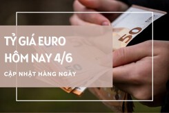 Tỷ giá euro ngày 4/6: Đồng loạt quay đầu giảm tại ngân hàng và chợ đen