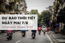 Dự báo thời tiết ngày mai 7/6: Hà Nội và Đà Nẵng nắng gắt, TP HCM mưa dông rải rác