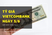 Tỷ giá Vietcombank hôm nay 5/6: Euro và đô Úc bật tăng mạnh, USD tiếp tục đi lên