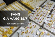 Bảng giá vàng ngày 19/7: Vàng SJC tăng mạnh 1,1 triệu đồng, nhẫn trơn và nữ trang nhích nhẹ trở lại