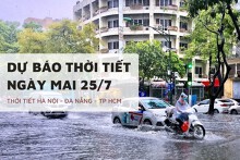 Dự báo thời tiết ngày mai 25/7 Hà Nội, TP HCM và Đà Nẵng mưa dông rải rác