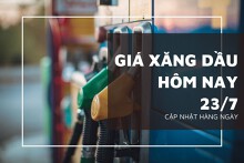 Giá xăng dầu hôm nay 23/7 tăng giảm trái chiều trước thỏa thuận thương mại giữa Mỹ và Nhật Bản