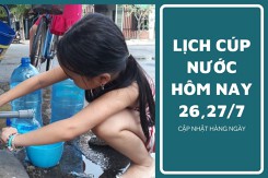 Lịch cúp nước TP HCM ngày 26/7 và 27/7 hơn 15 khu vực tại quận 3, quận Tân Bình, Tân Phú, Bình Tân sẽ tạm ngưng cấp điện