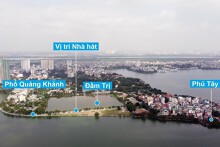 Hà Nội quy hoạch trục trung tâm bán đảo Quảng An với điểm nhấn là nhà hát nửa tỷ USD