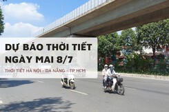 Dự báo thời tiết ngày mai 8/7 Hà Nội nắng gắt, TP HCM và Đà Nẵng có mưa nhiều nơi
