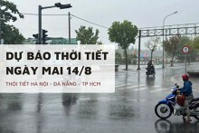 Dự báo thời tiết ngày mai 14/8, Hà Nội và TP HCM có mưa rào rải rác, Đà Nẵng nắng nóng kéo dài