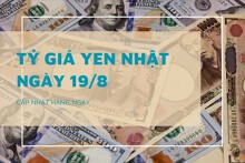 Tỷ giá yen Nhật hôm nay 19/8: Giảm nhẹ tại ngân hàng, chợ đen biến động trái chiều
