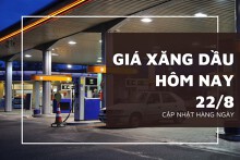 Giá xăng dầu hôm nay 22/8 tăng giảm trái chiều
