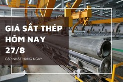 Giá sắt thép hôm nay 27/8 đi ngang, thép miền Nam vẫn giữ giá cao