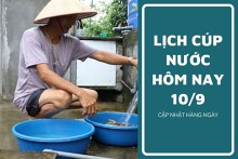 Lịch cúp nước TP HCM ngày 11/9 và sáng ngày 12/9 phường Bảy Hiền, Vườn Lài và hàng loạt phường bị cúp nước xuyên đêm ngày cuối tuần