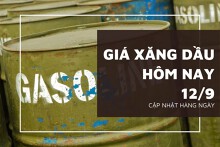 Giá xăng dầu hôm nay 12/9 đồng loạt giảm do dư thừa nguồn cung và lo ngại về nhu cầu tại Mỹ