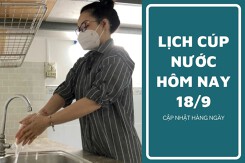 Lịch cúp nước TP HCM ngày 18/9 và sáng ngày 19/9 ngưng cấp nước xuyên đêm tại phường Tân Bình, Bình Trưng, Tam Bình