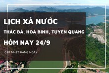Lịch xả nước hôm nay 24/9 hồ Hòa Bình tăng lưu lượng nước, Tuyên Quang ổn định, Thác Bà mở cửa xả mặt