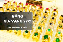 Bảng giá vàng ngày 27/9: Vàng SJC, nhẫn trơn và nữ trang tăng trở lại nửa triệu đồng/lượng