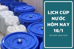 Lịch cúp nước TP HCM ngày 16/1 và sáng ngày 17/1 địa bàn hơn 10 phường trung tâm mất nước từ đêm đến rạng sáng