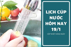 Lịch cúp nước TP HCM ngày 19/1 và sáng ngày 20/1 cúp nước kéo dài đến sáng tại nhiều phường trọng điểm