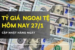 Tỷ giá ngoại tệ hôm nay 27/1 đồng USD, euro, bảng Anh và đô la Úc đồng loạt giảm tại ngân hàng